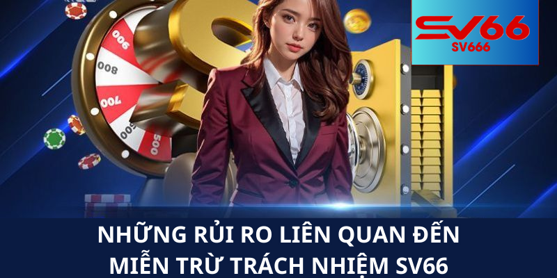 Miễn Trừ Trách Nhiệm Sv66